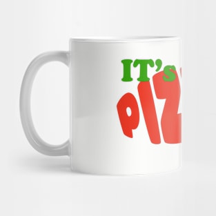 IT's PIZZA TIME! classic design FUN Mug